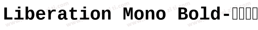 Liberation Mono Bold字体转换